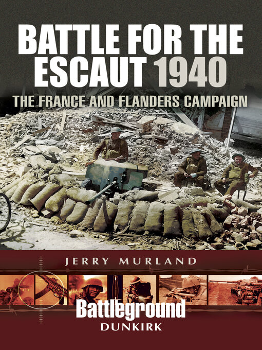 Title details for Battle for the Escaut, 1940 by Jerry Murland - Available